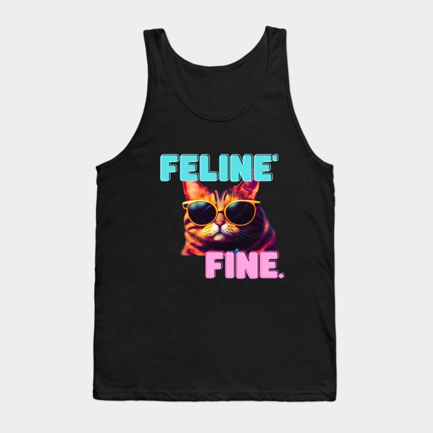 Feline fine cat lover pun Tank Top by AJDP23